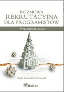 Ok�adka - Rozmowa rekrutacyjna dla programist�w. Przewodnik do sukcesu