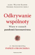 Okadka ksizki - Odkrywanie wsplnoty. Wiara w czasach pandemii koronawirusa