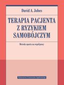 Okadka - Terapia pacjenta z ryzykiem samobjczym. Metoda oparta na wsppracy