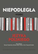 Okładka - Niepodległa wobec języka polskiego