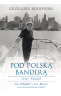 Ok�adka ksi�zki - Pod polsk� bander� przez Atlantyk
