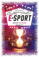 Okadka ksizki - E-sport. Zosta mistrzem