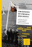 Okładka - Emigranci. Wyzwania wolności. Opowiadanie powstańca warszawskiego