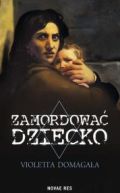 Ok�adka - Zamordowa� dziecko
