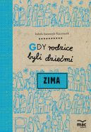 Ok�adka ksi�zki - Gdy rodzice byli dzie�mi. Zima