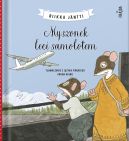 Ok�adka ksi�zki - Myszonek leci samolotem