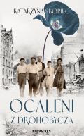 Okładka książki - Ocaleni z Drohobycza