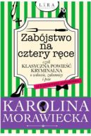Okładka - Zabójstwo na cztery ręce