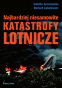 Ok�adka - Najbardziej niesamowite katastrofy lotnicze