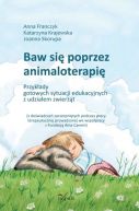 Okadka - Baw si poprzez animaloterapi