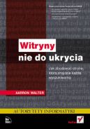 Okładka - Witryny nie do ukrycia. Jak zbudować stronę, którą znajdzie każda wyszukiwarka