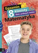 Okładka - Egzamin 8-klasisty. Zbiór próbnych testów. Matematyka
