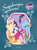Okładka - My Little Pony. Najpiękniejsze opowieści