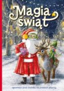 Ok�adka - Magia �wi�t. Opowie�ci pod choink� od polskich pisarzy