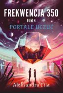 Ok�adka ksi�zki - Frekwencja 350 tom 4 Portale uczu�