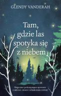 Okładka książki - Tam, gdzie las spotyka się z niebem