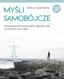 Okadka - Myli samobjcze. Jak pokona bl emocjonalny, odzyska si i przywrci yciu sens
