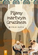 Ok�adka - Pijany martwym Gruzinem