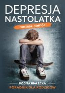 Ok�adka - Depresja nastolatka. Mo�esz pom�c !