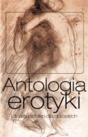 Okadka ksizki - Antologia erotyki. Literatura tylko dla dorosych