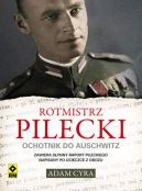 Okładka książki - Rotmistrz Pilecki. Ochotnik do Auschwitz