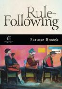 Okładka - Rule-Following. From Imitation to the Normative Mind