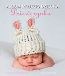 Ok�adka - Album mojego dziecka. Dziewczynka