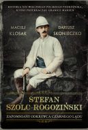 Okładka książki - Stefan Szolc-Rogoziński. Zapomniany odkrywca Czarnego Lądu