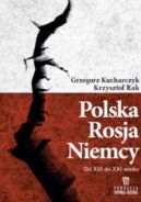 Ok�adka - Polska, Rosja, Niemcy. Od XVI do XXI WIEKU