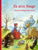 Okadka - Na arce Noego... Historie biblijne dla dzieci