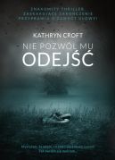 Okładka - Nie pozwól mu odejść