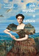 Ok�adka - Jak my�le� o sztuce