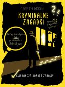 Okładka ksiązki - Kryminalne zagadki. Ponad 90 łamigłówek logicznych