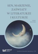 Okadka - Sen marzenie zawiaty w literaturze i kulturze Tom 2. Kultura