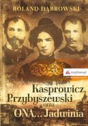Okadka ksizki - Kasprowicz, Przybyszewski oraz ONA Jadwinia