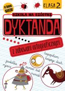 Okadka - Szkoa na szstk. Dyktanda z zabawami ortograficznymi. Klasa 2