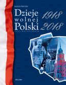 Okładka - Dzieje wolnej Polski 1918-2018
