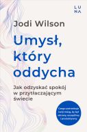 Ok�adka - Umys�, kt�ry oddycha