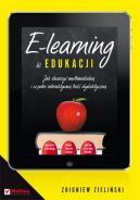 Okadka - E-learning w edukacji. Jak stworzy multimedialn i w peni interaktywn tre dydaktyczn