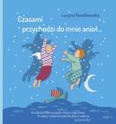 Okładka - Czasami przychodzi do mnie anioł... Poczytaj z rodzicami i przygotuj się do I Komunii Świętej