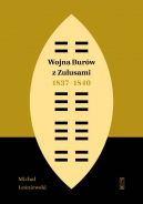 Okadka ksizki - Wojna Burw z Zulusami 1837-1840. Epizod z dziejw Zululandu i Natalu w XIX wieku