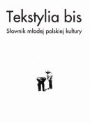 Okadka ksiki - Tekstylia Bis. Sownik Modej Polskiej Kultury