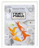 Ok�adka - Figiel i Psikus. Burzliwe �ycie chochlik�w 