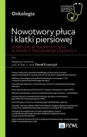 Okadka ksizki - Nowotwory puca i klatki piersiowej. Nowe opcje terapeutyczne w ramach programw lekowych. W gabinecie lekarza specjalisty