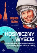 Okładka - Kosmiczny wyścig. Zdumiewająca historia pierwszego człowieka, który opuścił Ziemię