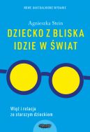 Ok�adka - Dziecko z bliska idzie w �wiat