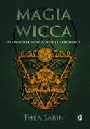 Okadka ksizki - Magia Wicca. Przewodnik nowoczesnej czarownicy. Religia czarownic