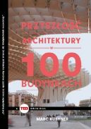 Okadka - Przyszo architektury w 100 budynkach