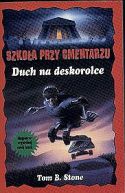 Okadka ksizki - Duch na deskorolce