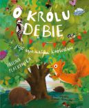 Okadka - O krlu Dbie i jego wspaniaym krlestwie